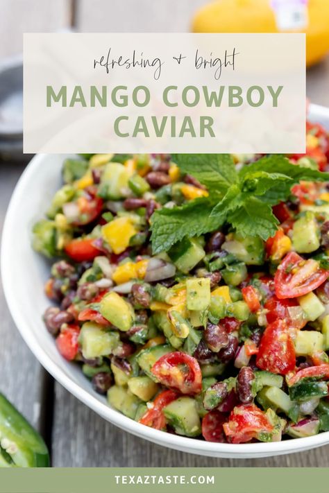 Cowboy Caviar With Mango, Sweet Champagne, Caviar Recipes, Cowboy Caviar, Canned Beans, Wellness Recipes, Chopped Tomatoes, Summer Refreshments, Fresh Tomatoes