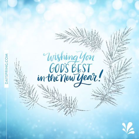 New Year Ecards | DaySpring Christian New Year Message, New Year Christian Quotes, New Years Eve Messages, New Year Ecards, New Year Wishes Messages, New Year Wishes Quotes, New Year Wishes Images, Happy New Year Message, New Year Gif