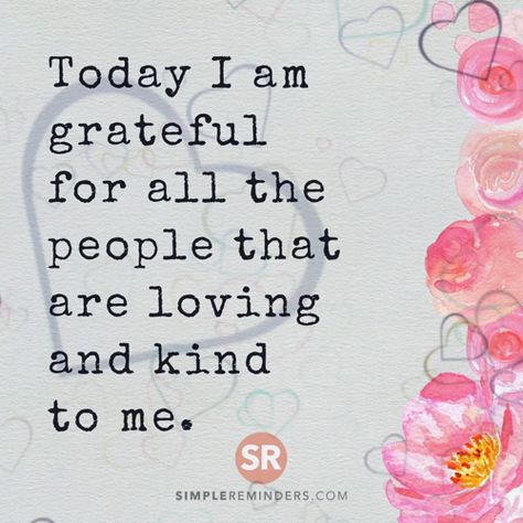 Today I am grateful for all the people that are loving and kind to me.  @GoMcGill @BryantMcGill @JenniYoungMcGill #SimpleReminders #today #grateful #for #people #loving #kind #to #me #daily #motivation https://video.buffer.com/v/5ad6b92308b9119d2222ed24 Simple Reminders Quotes, Today I Am Grateful, Best Advice Ever, Quotes Gratitude, Grateful Quotes, Kind People, A Course In Miracles, Single And Happy, Simple Reminders