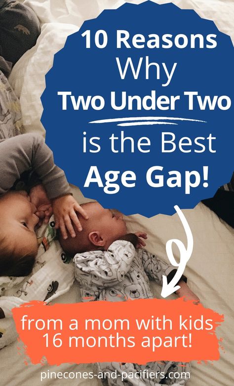 From a mom with kids 16 months apart. I'm sharing all the benefits of having your kids close in age. 10 reasons why two under two is the best age gap for kids. #twoundertwo #twounderthree… More Best Age Gap Between Kids, Two Under Two, Mom With Kids, First Time Pregnancy, Newborn Tips, Kids Close, Baby Schedule, Age Difference, Second Pregnancy