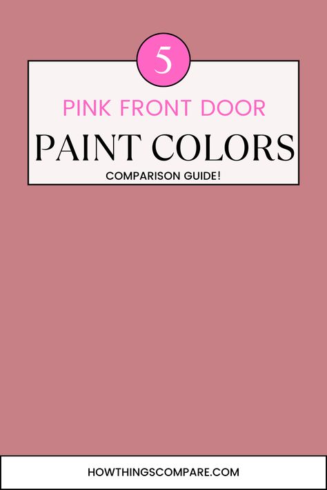 Looking for a shade of pink paint color for your front door? Check out these awesome 5 pink paint colors and see if they are the right fit for you! White House With Pink Shutters, Front Door Colors Pink, Soft Pink Front Door, Blush Pink Door, Yellow House Pink Front Door, Pink Front Door Paint Colors, Pink Front Door Brick House, Pink Doors Interior, Pink Front Door Colors