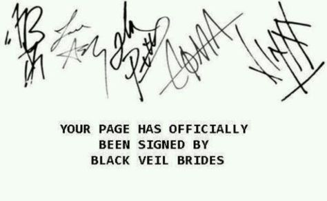 Black Veil Brides' signatures We Are The Fallen, Jake Pitts, Ashley Purdy, Band Quotes, Andy Black, Sleeping With Sirens, Falling In Reverse, Andy Biersack, Veil Brides