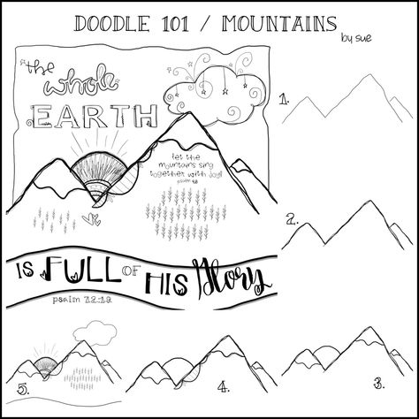 Painting Scriptures, Doodle 101, Mountain Doodle, Bible Doodles, Scripture Doodle, Prayer Journaling, Faith Journaling, Bible Doodling, Bible Study Journal