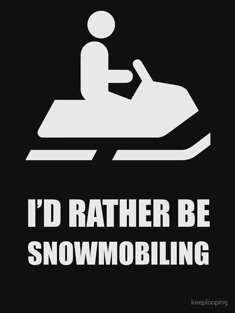 50th Birthday Slogans, Sled Aesthetic, Snowmobiles Quotes, Snowmobile Humor, Snow Mobiling, Snowmobile Girl, Cowboy Photography, Paper Cartoon, Motorcycle Drawing