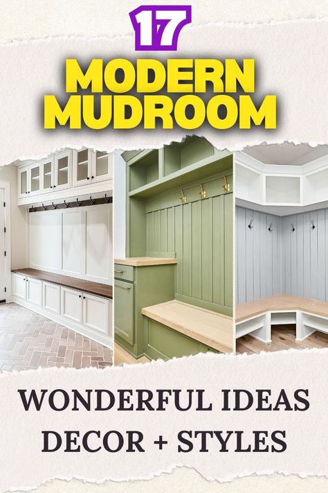 A collection of three modern mudroom ideas emphasizing functionality and style. The first features a spacious white cabinetry with a wooden bench and hooks. The second showcases a green paneling with a bench for storage, and the third has a light gray design with built-in shelving and seating. The title reads "17 MODERN MUDROOM WONDERFUL IDEAS DECOR + STYLES," indicating a focus on contemporary aesthetics for entryways. Craftsman Style Mudroom, Mudroom Laundry Room Entryway, Mudroom Alcove, Mudroom And Laundry Room Combo, Farmhouse Mudroom Ideas, Mudroom Designs, Mudroom Design Ideas, Modern Mudroom, Entry Way Lockers