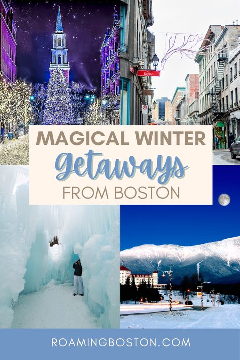 16 Breathtaking Weekend Getaways from Boston in Winter Boston In December, Boston December, Boston In Winter, Winter In Boston, Boston Weekend, Boston Bucket List, Boston With Kids, Day Trips From Boston, Winter Weekend Getaway