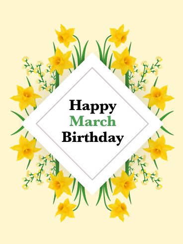 Folks born in March are known for their faithfulness and prosperity, represented by their stunning birth blower, the narcissus. This flower signals new beginnings, the perfect way to wish someone special a happy birthday. This is a truly unique birthday card anyone in your life would be happy to receive. Happy December Birthday, Month Quotes, Picture Jokes, Special Birthday Cards, Happy March, Birthday Wishes Flowers, Birthday Card Sayings, Hello March, Birthday Reminder