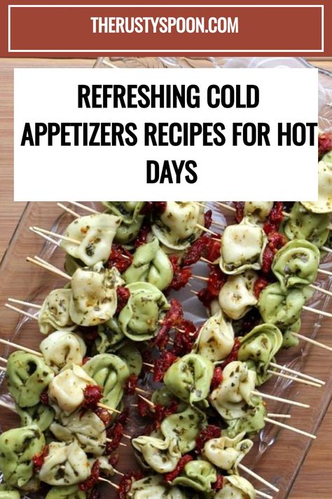 Cold Appetizers Recipes Cold Fancy Appetizers, No Refrigeration Appetizers, Fingerfoods Appetizers Cold, Appetizers For A Crowd Make Ahead Easy, Individual Cold Appetizers, Appetizers Cold Make Ahead, Best Appetizer Recipes For Parties, Easy No Bake Appetizers, Cold Appetizers Recipes