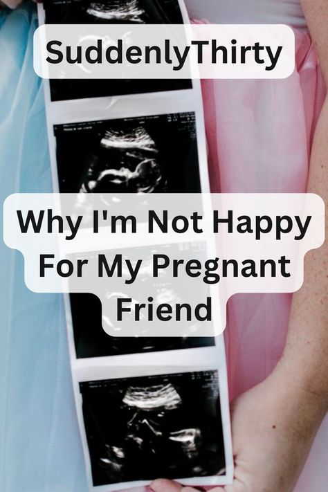 Pregnant Friend Is it ever acceptable to not be happy when your friend announces they are pregnant? I’m here to tell you it’s not only acceptable, but also very normal. Pregnant Friends, You're Not Alone, Not Happy, To Be Happy, Be Happy, Best Friend, To Tell, Best Friends