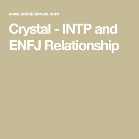 Enfj And Intp Relationship, Intp Enfj Relationship, Enfj Intp Relationship, Intp And Enfj, Enfj X Intp Relationship, Intp Quotes, Estj Relationships, Intp Love, Entj And Enfp