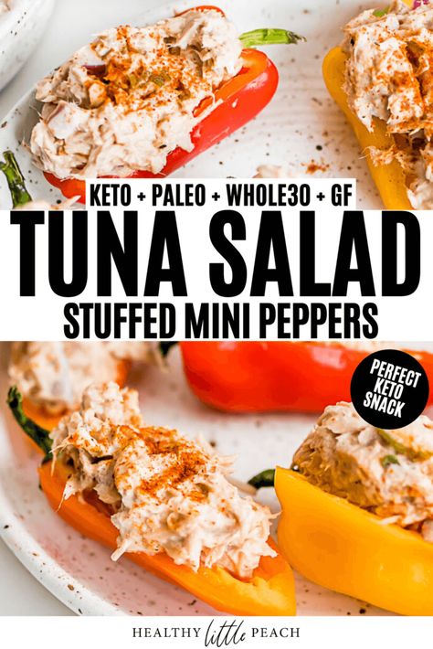 Tuna Salad Stuffed Mini Peppers (Keto + Whole30) - Healthy Little Peach Tuna Stuffed Peppers, Easy Lunchbox, Whole30 Lunch, Keto Seafood, Mini Peppers, Keto Salad, Clean Keto, Peach Recipes, Whole30 Keto