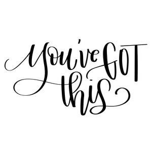 You’ve Got This Tattoo, Youve Got This Quotes, You've Got This, You’ve Got This, You Got This, Image Svg, Hand Lettering Quotes, Calligraphy Quotes, Lettering Quotes