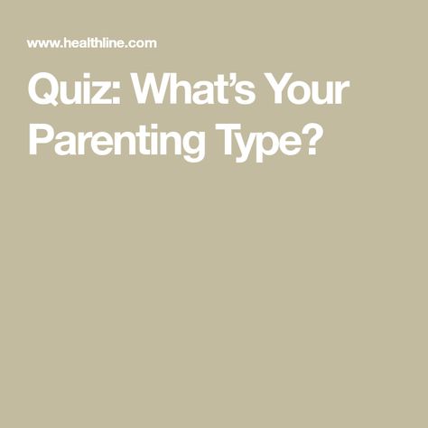 Quiz: What’s Your Parenting Type? Parenting Styles Quiz, Types Of Parenting, Parenting Style, Parenting Types, Parenting Styles, Own Style, Sleep Deprivation, Different Types, How To Find Out