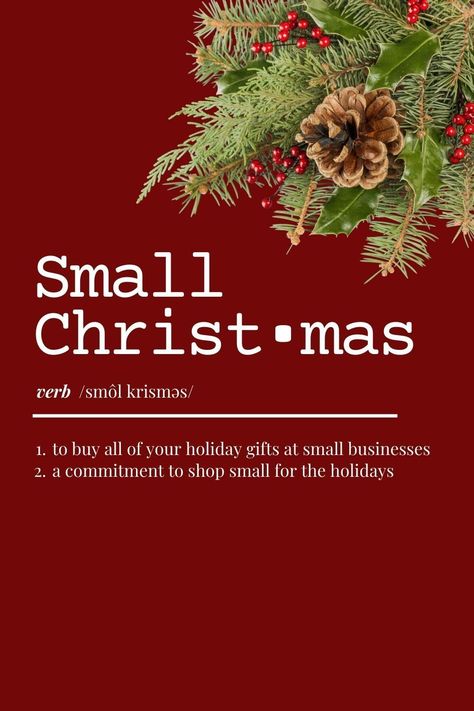 How and why committing to Small Christmas - and buying ALL of your gifts at small businesses - can change your community for the better. Small businesses need your help - use this guide to support them! #SmallBiz #SmallBusiness #ShopSmall #Christmas Shop Small This Christmas, Shop Small Business Quotes Christmas, Shop Local Christmas, Small Business Christmas, Business Writing Skills, Shop Small Business Quotes, Christmas Campaign, Business Christmas, Business Inspiration Quotes