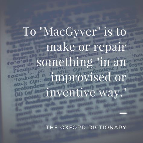 Macgyver Funny, Macgyver Quotes, Macgyver 1985, Laser Party, George Eads, Oxford Dictionary, Richard Dean Anderson, Nerd Jokes, Lucas Till