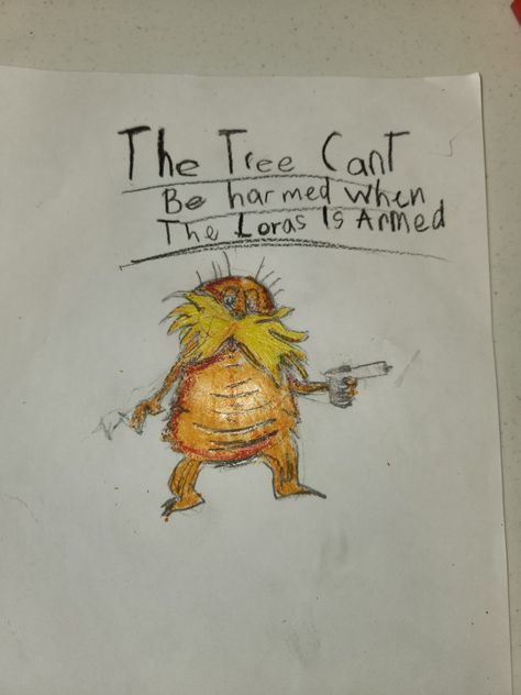 Lorax Pick Up Lines, Lorax Rizz Lines, Lorax Drawing, Diy Lorax Mustache, The Lorax Drawing, The Lorax Funny Pics, I’m The Lorax I Speak For The Trees, The Lorax Trees, The Trees Cant Be Harmed If The Lorax Is Armed