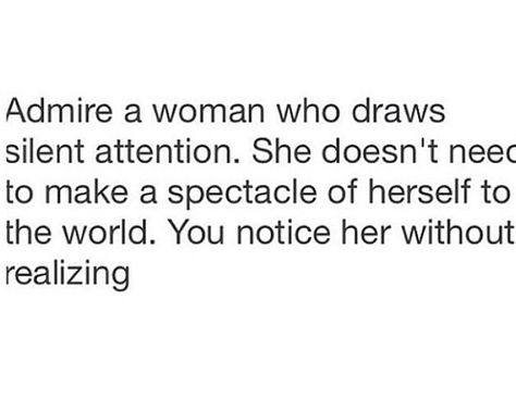 Not every woman knows what it means to draw silent attention. Silent Women Quotes, Giving Another Woman Attention Quotes, When Shes Silent Quotes, Attention Seeker Quotes Funny, When A Woman Is Silent, She Became Silent Quotes, When She’s Silent Quotes, Attention Seeker Quotes, Attention Quotes