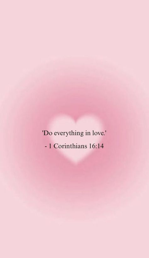 Pink Bible, Inspiring Aesthetic, Bible Quotes Background, Cute Bible Verses, Christian Quotes Wallpaper, Motivational Bible Verses, Wallpaper Bible, Comforting Bible Verses, Do Everything In Love