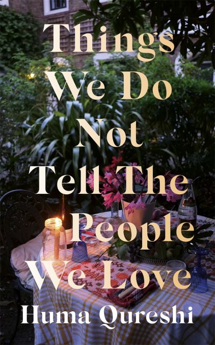 Things We Do Not Tell The People We Love by Huma Qureshi | Goodreads Huma Qureshi, How We Met, Contemporary Fiction, Inspirational Books To Read, City Of London, Book Recs, To Be Read, The Emotions, Amazon Book Store