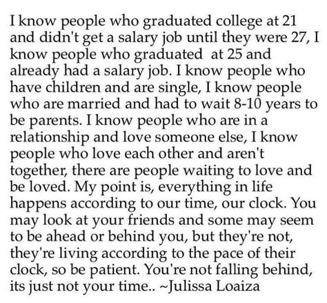 Life quote: you are on your own time clock, don't compare to others Behind In Life, Falling Behind, Life Happens, Note To Self, Beautiful Quotes, The Words, Inspirational Words, Wise Words, Favorite Quotes