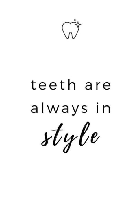 Dental Office Quotes, Teeth Care Aesthetic, Teeth Whitening Aesthetic, Tooth Quotes, Getting Wisdom Teeth Out, White Teeth Aesthetic, Dental Assistant Quotes, Teeth Whitening Business, Teeth Quotes