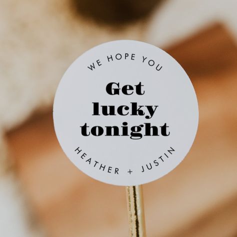 We Hope You Get Lucky Tonight Wedding Lottery Classic Round Sticker - Wedding Gifts We Hope You Get Lucky Tonight, Lucky In Love Wedding Favors, Lottery Favors, Lucky In Love Wedding, Wedding Reception Favors, Sweet Rain, Wedding Stickers Labels, Wedding Treats, Party Stickers