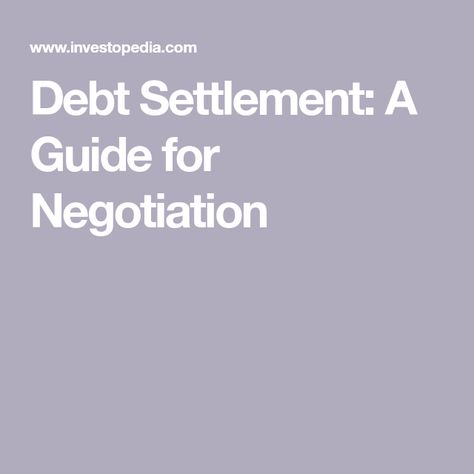 Debt Settlement: A Guide for Negotiation Lower Debt, Debt Forgiveness, Debt Settlement, Debt Payoff, Encouragement, Key