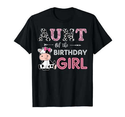 PRICES MAY VARY. Aunt of The Birthday Girl Farm Cow Auntie 1st family graphic is perfect to wear to your daughter's farm, barnyard, cow themed birthday party. Gift for cows lover, women, every auntie, mama or cow aunts celebrating her girls birthday. Your little girl's Aunt will love wearing this fun print! Family cow birthday shirts. Great cow birthday present or gift idea for best friend, woman, aunt, auntie, mom, grandma, grandpa, brother, sister, uncle auntie etc on Christmas. Lightweight, C Cow Themed Birthday Party, Family Cow, Family Graphic, Birthday Girl T Shirt, Matching Family T Shirts, Cow Birthday, Farm Cow, Birthday Girl Shirt, 1st Birthday Girls