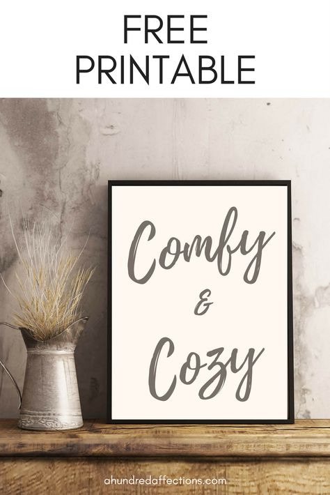 "Comfy and Cozy" Farmhouse Wall Art Free Printable - A Hundred Affections Farmhouse Printables Free, Cozy Rustic Farmhouse, Winter Decor Ideas, Farmhouse Winter Decor, Farmhouse Printables, Thanksgiving Wall Art, Winter Printables, Thanksgiving Art, Free Printable Wall Art