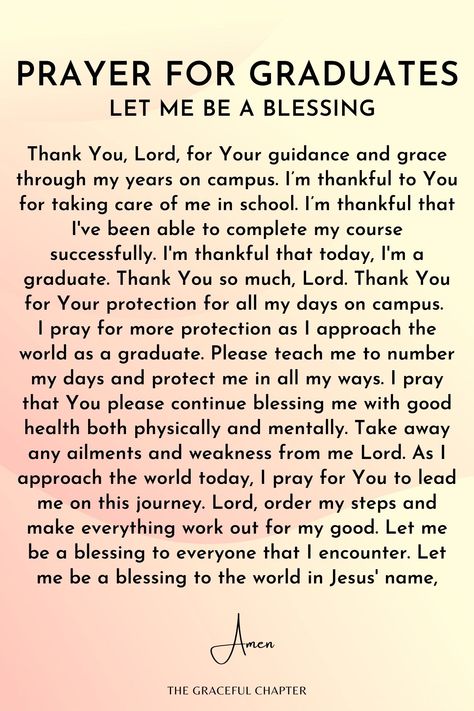 Prayer For Graduation Ceremony, Graduation Scripture, Graduation Prayers, Blessing Prayers, Invocation Prayer, Prayer Quotes Positive, Bible Blessings, The Graceful Chapter, Inspirational Graduation Quotes