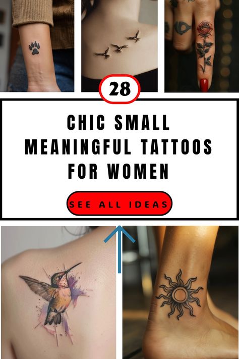 Collage of small meaningful tattoos, including a paw print, birds, rose on a finger, hummingbird on a shoulder, and sun on an ankle. Tattoo With Meaning Symbolic, Meaningful Minimal Tattoos For Women, Delicate Tatoos Woman, Simple Tattoos With Meaning Unique, Tattoos Of Strength For Women, Tattoos For Hope, Meaningful Word Tattoos For Women, Small Tattoos For Lost Loved Ones, Colorful Small Tattoos