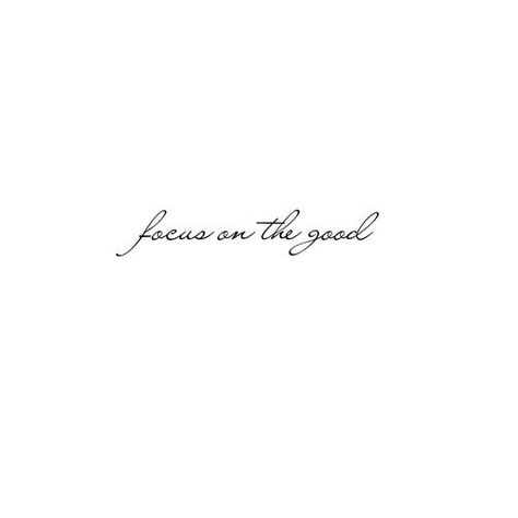 Focus on the good ↠ Tattoo Rug, Wörter Tattoos, Tato Minimal, Tato Henna, Inspirerende Ord, Motiverende Quotes, In Cursive, 문신 디자인, Tiny Tattoos