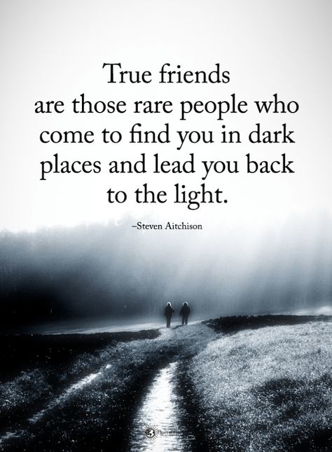 Quotes True friends are those rare people who come to find you in dark places and lead you back to the light. Sucks Quote, Come Back Quotes, Place Quotes, Power Of Positivity, Dark Places, Best Friend Quotes, Life Lesson Quotes, Find You, True Friends