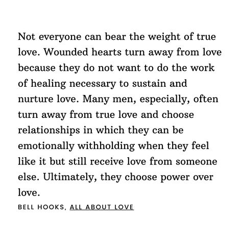 Bell Hooks All About Love Quotes, Bell Hooks Quotes Love, All About Love Bell Hooks Quotes, Philosophical Love Quotes, All About Love Bell Hooks, Bell Hooks Quotes, Ask The Dust, Quotes About Strength And Love, Bell Hooks