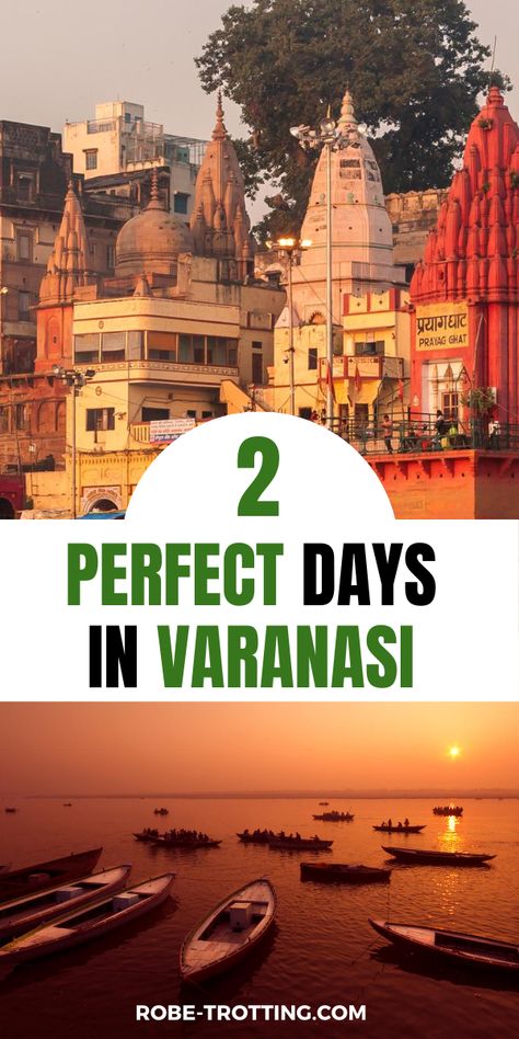 Banaras Itinerary, Varanasi Travel Guide, Things To Do In Varanasi, Varanasi Itinerary, Varanasi Photography, Flag Images, India Trip, 3 Days Trip, Perfect Days