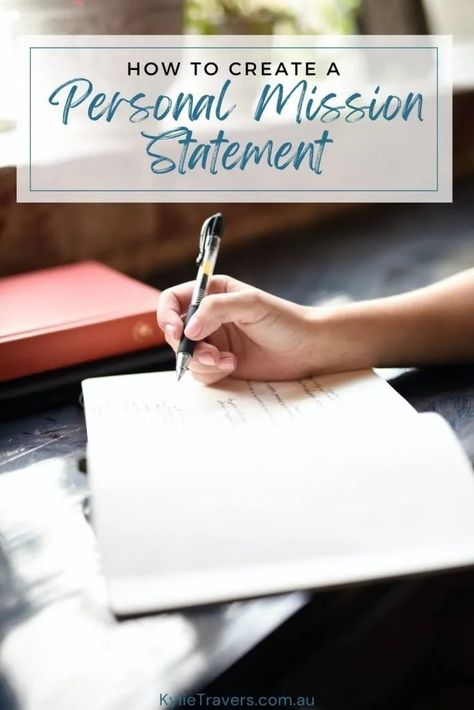 How to Create a Personal Mission Statement - Kylie Travers My Mission Statement, Creating A Mission Statement, Personal Mission Statement, Aim In Life, Career Ideas, Improve Confidence, Book Press, Mum Life, Personal Mission