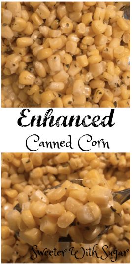 Enhanced Canned Corn | Sweeter With Sugar Easy vegetables for dinner. Twist on classic corn. Different side dishes. Canned Corn Recipes Side Dishes, Creamed Corn Recipe Easy, Frozen Corn Recipes, Best Corn Recipe, Canned Corn Recipes, Corn Recipes Side Dishes, Easy Vegetables, Recipes Side Dishes, Corn Side Dish