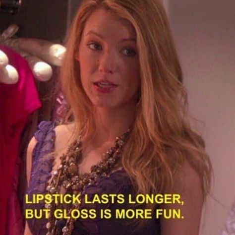 Lip Gloss Quotes, Lipgloss Quotes, Gossip Girl Serena, Gossip Girl Quotes, Girls Lip Gloss, Girls Lipstick, Gossip Girl Aesthetic, Business Woman Quotes, Serena Van Der