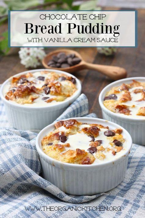 Chocolate Chip Bread Pudding with Vanilla Cream Sauce | The Organic Kitchen Blog and Tutorials Vanilla Cream Sauce, Bread Pudding With Vanilla Sauce, Chocolate Chip Bread Pudding, Blueberry Bread Pudding, Best Bread Pudding Recipe, Chocolate Bread Pudding, Chocolate Chip Bread, Vanilla Sauce, Blueberry Bread