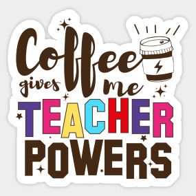 2023 Diary, Circuit Crafts, Diary Stickers, Teacher Quote, Coffee Theme, Funny Teacher, Teacher Quotes, Teacher Humor, Coffee Quotes