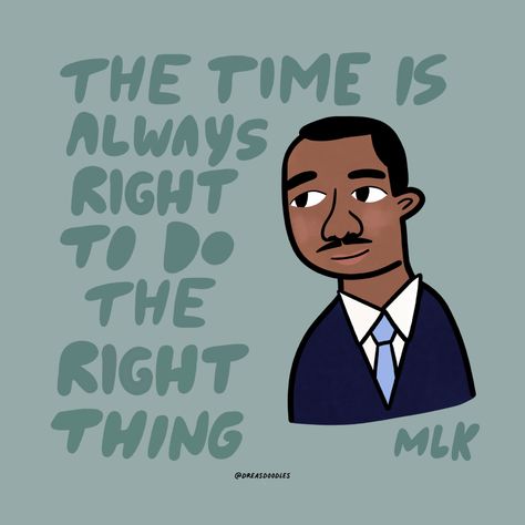 Now it the time | Martin Luther King jr, Martin Luther King jr quotes, Martin Luther King jr art,  MLK quotes, social justice quotes, MLK art, social justice quotes inspiration, social justice quotes for kids, social justice quotes, social justice art, social justice artwork, social justice art illustrations, black lives matter, empowering quotes Door Contest Christmas, Mlk Images, Martin Luther King Jr Art, Mlk Art, Justice Artwork, Civil Rights Quotes, Social Justice Quotes, Social Justice Art, Mlk Jr Day