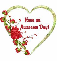 Good Morning favored one! Awesome Day Quotes, Have An Awesome Day Quotes, Wonderful Day Quotes, Emojis Meanings, Good Morning Handsome Quotes, Happy Birthday In Spanish, Hello Quotes, Hello Gif, Morning Board