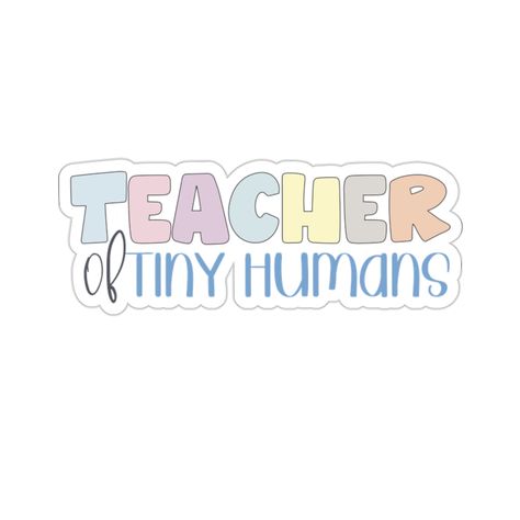 Teacher Of Tiny Humans, Teacher Stamps, Cricut Projects Beginner, Becoming A Teacher, Whimsical Design, Tiny Humans, Childhood Education, Early Childhood Education, Teacher Tshirts