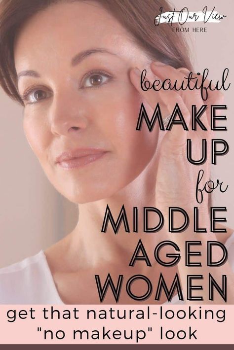 How To Get A Beautiful Fresh-Faced 'No Makeup' Makeup Look Over 40 Beginner Makeup Over 40, Casual Eye Makeup Natural Looks, Clean Makeup Looks Natural, Make Up Tips Over 40, Makeup Looks Natural Over 40, Daytime Eye Makeup Natural Looks, Makeup Looks For Women In Their 40s, Makeup For Aging Skin Over 40, Middle Age Makeup Over 40