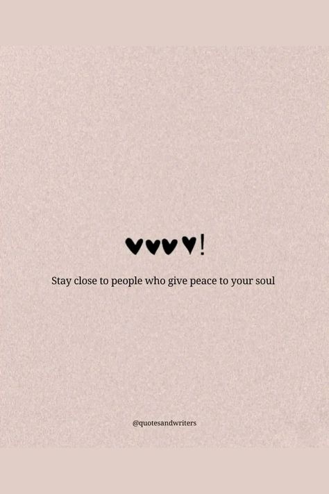 Stay Close To People Who Give Peace To Your Soul #relationship #relationshipgoals #relationshipquotes #relationshipadvice #relationshiptips Stay Close To Those Who Give Peace To Your Soul, Peaceful Relationship Aesthetic, Peaceful Relationship Quotes, Peaceful Love Quotes, Mental Peace Captions, Closed Dp, Close Friends Aesthetic, Happy Soul Quotes, Stay Close To People