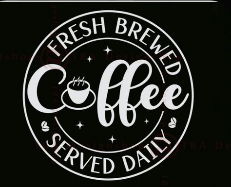 Fresh Brewed Coffee Sign, Cricut Coffee Signs, Coffee Svg Files, Design Café, Svg Coffee, Coffee Sign, Coffee Serving, Coffee Svg, Brewed Coffee