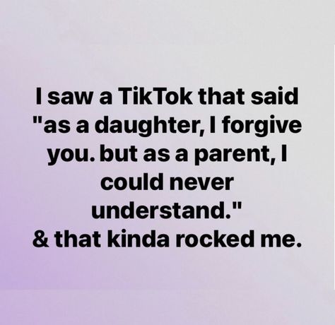 As A Daughter I Forgive You As A Parent, Parentified Daughter, Toxic Mother Quotes Daughters, Toxic Mother And Daughter Relationship, Mom And Daughter Bad Relationship Quotes, Parents Hate Daughter, Bad Mom And Daughter Relationship, When Your Daughter Breaks Your Heart, Overprotective Parents