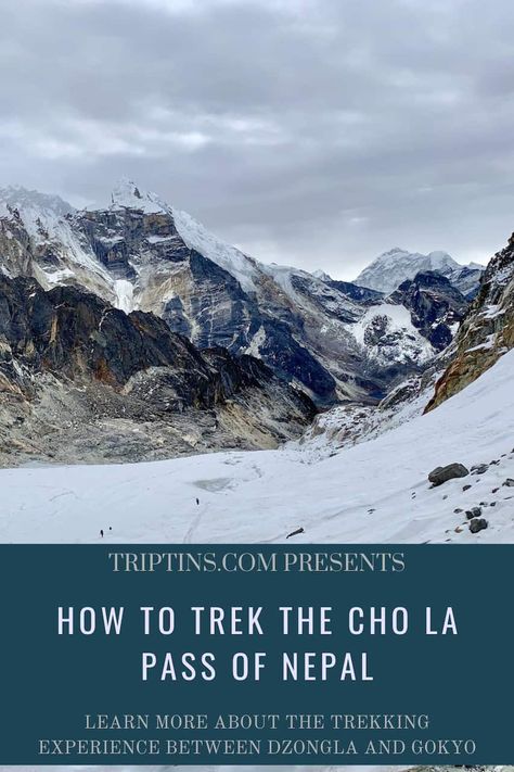 Trekking the Cho La Pass | Dzongla to Gokyo Lakes | Three Passes Trek #dzongla #gokyo #nepal #cholapass #everest Gokyo Lakes, Nepal Mountains, Nepal Food, Nepal Fashion, Lakeside Village, Nepal Culture, Travel Nepal, Everest Base Camp Trek, Best Vacation Destinations