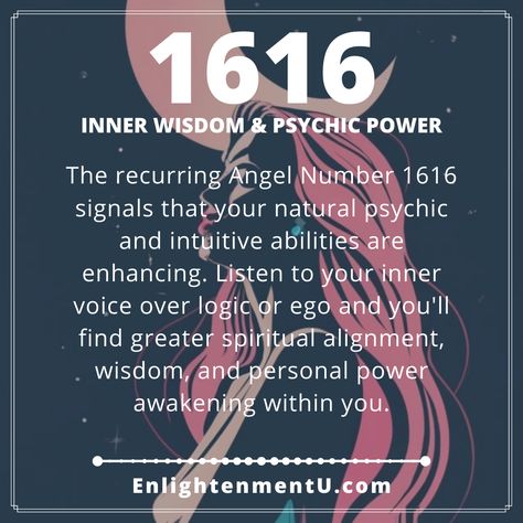 The recurring Angel Number 1616 signals that your natural psychic and intuitive abilities are enhancing. Listen to your inner voice over logic or ego and you'll find greater spiritual alignment, wisdom, and personal power awakening within you. 1606 Angel Number, 16 16 Meaning, 16 16 Angel Number, 1616 Angel Number Meaning, 1616 Angel Number, Manifestation Frequency, Angel Number 16, Spiritual Money, Magic Practice