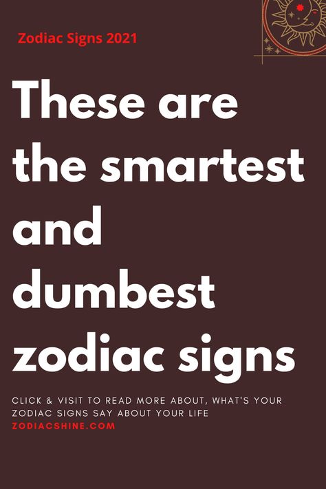 There’s no better feeling than knowing you’ve just done something incredibly smart. Some zodiac signs will find unique ways to deal with different types of situations. However, some zodiac signs will struggle and lack intelligence so how to play cleverly will be a big problem for them. On a scale of 1-12 we will try … Zodiac Sagittarius Facts, Zodiac Meanings, Zodiac Signs Meaning, Happy Signs, Best Zodiac Sign, Relationship Blogs, Zodiac Signs Dates, Zodiac Posts, Aquarius Facts